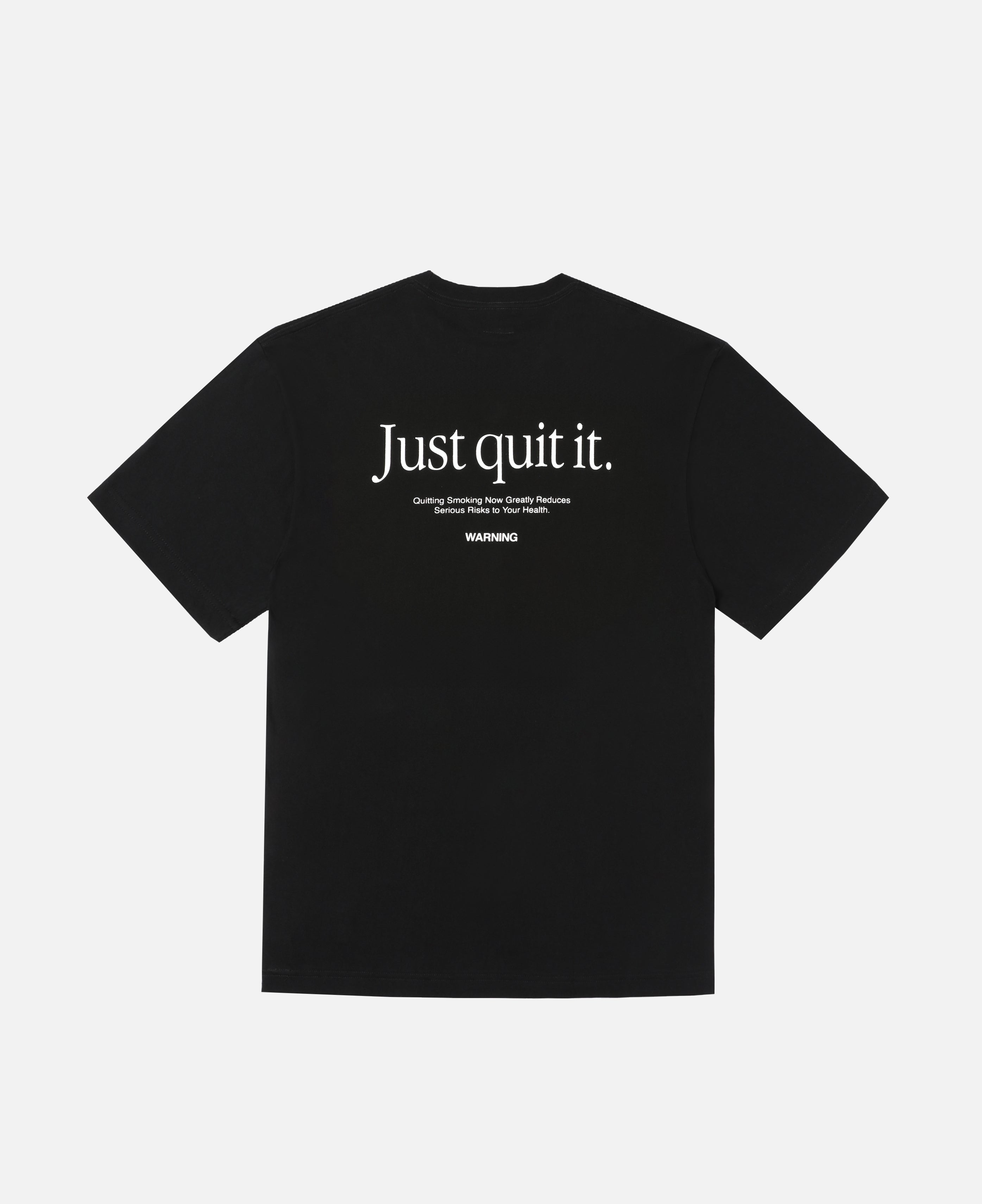 Embroidery Just Quit It. T-Shirt (Black)